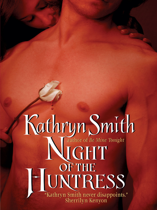 Title details for Night of the Huntress by Kathryn Smith - Available